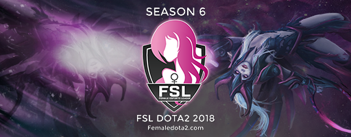 FSL #6 - FemaleDotA2 SEA League Season 6