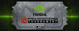Nvidia DOTA2 Vietnam Tournament