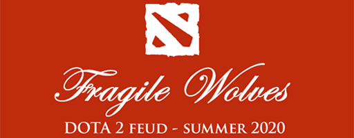Fragile Wolves Feud - Summer 2020