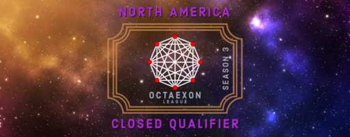 Octaexon League 3 NA Closed Qualifier