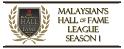 Malaysian's Hall of Fame League Season 1