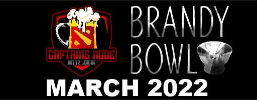 Captains Mode BRANDY BOWL League March