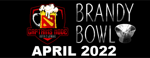 Captains Mode BRANDY BOWL League April