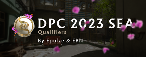 DPC 2023 SEA Spring Tour Open Qualifiers - presented by Epulze