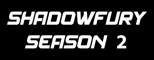 Shadow Fury - Season 2