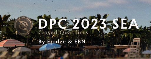 DPC 2023 SEA Summer Tour Closed Qualifiers - presented by Epulze