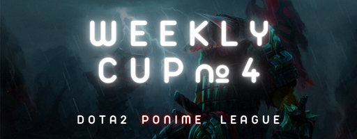 Ponime Weekly Cup №4