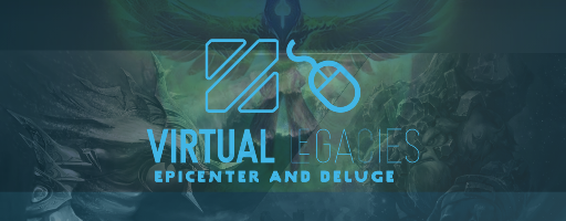 Virtual Legacies: Epicenter and Deluge