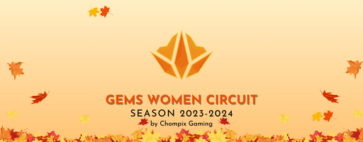 GEMS Women Circuit Fall Tour - 2023/2024 by Chompix Gaming