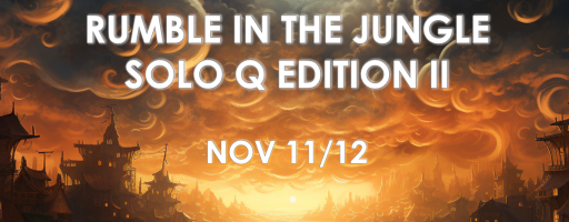 Rumble in the Jungle - Solo Q II
