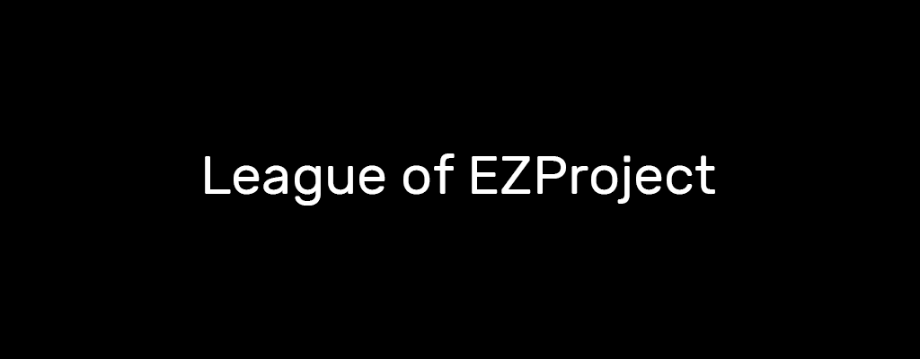 League of EZProject 