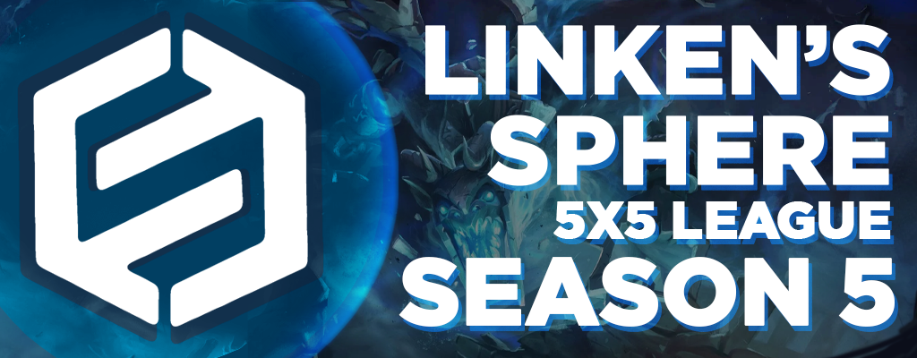 Linken's Sphere 5x5 League Season 5