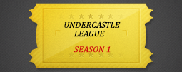 UnderCastleLeague Season 1
