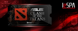 ASUS Clash of the Titans Dota 2 Tournament - Series 1