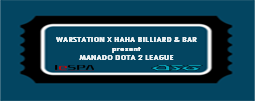 WarStation X HaHa Billiard & Bar Manado Dota 2 League