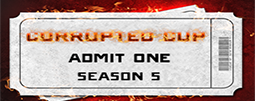 Corrupted Cup - Season 5