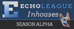Echo League Inhouses: Alpha
