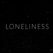 Loneliness