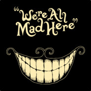 We're All Mad Here