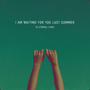 i am wating for you last summer