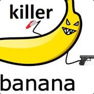 Killer Banana