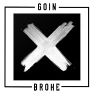GoinBroke