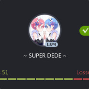 ~ SUPER DEDE ~