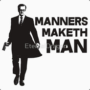 Manners.Maketh.Man.