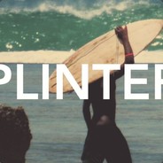 Splinters