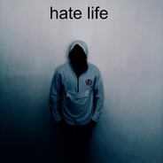 hate life