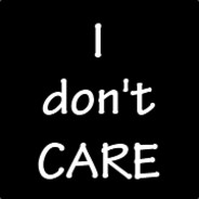 I Don't Care