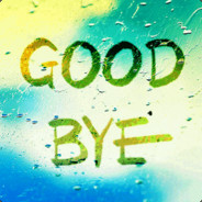 GOOD BYE