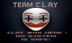 CLAY was Here No system is Safe !!