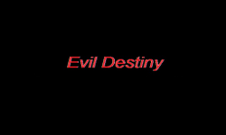 Evil Destiny