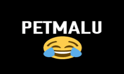 PETMALU !!