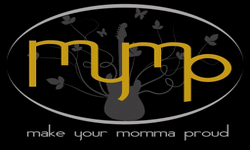 Make Your MaMa ProuD