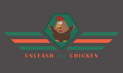 Unleash the Chicken