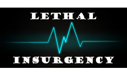 Lethal Insurgency