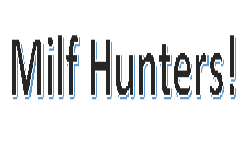 Milf Hunters