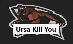 Ursa Kill You