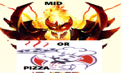 Mid or Pizza