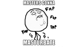 Masters of Masturbate