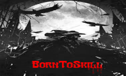 BoRn_To_{S}kill