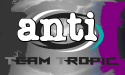 Anti Team Tropic