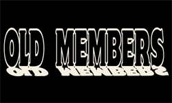 OLD MEMBERS