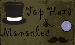 Top Hats & Monocles