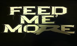 Feed Me More