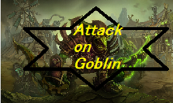 Attack on Goblin