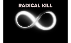 radical kill'-
