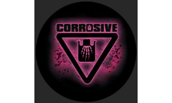 ~Corrosive~